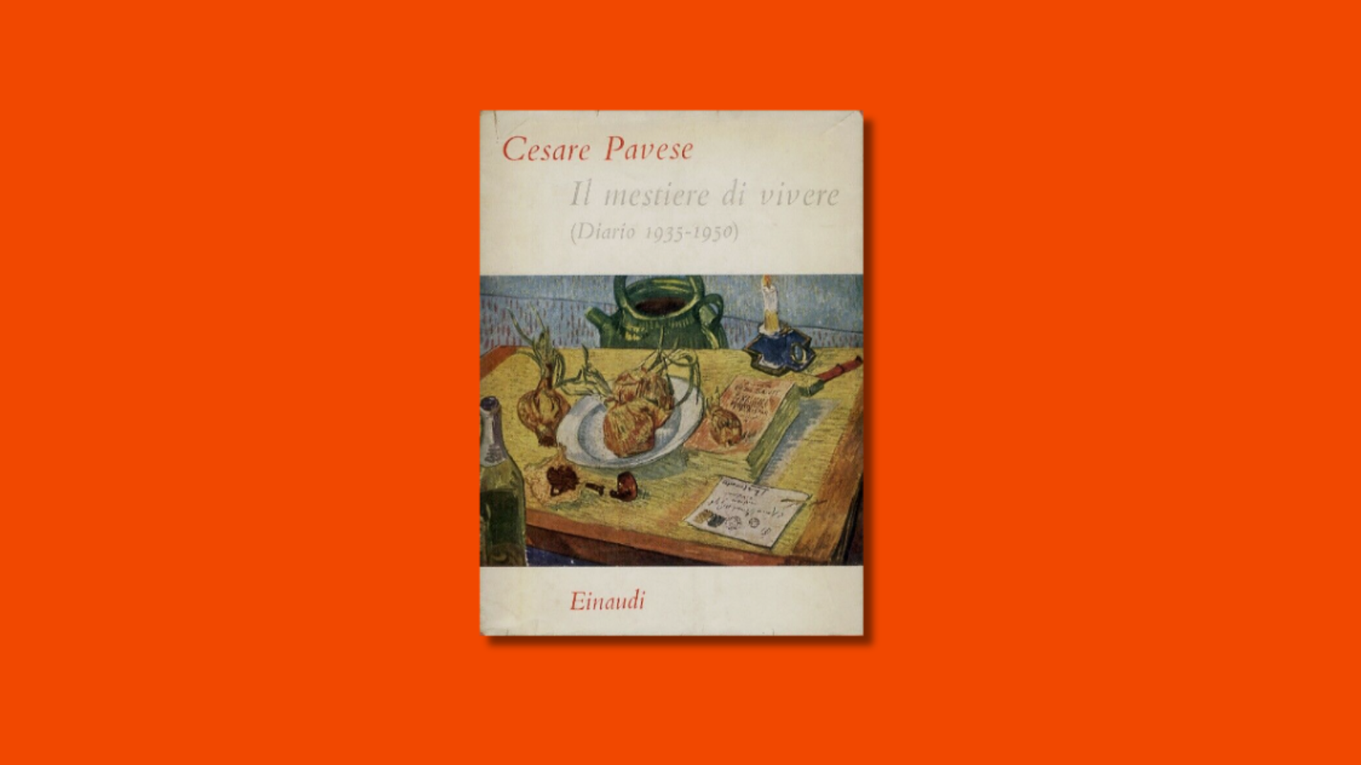 Il mestiere di vivere, Cesare Pavese